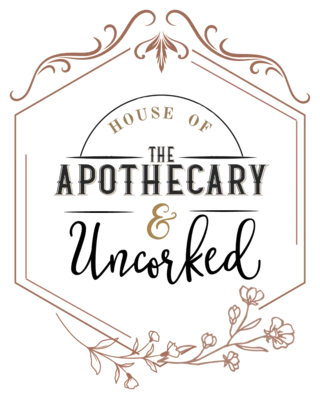 The House of the Apothecary & Uncorked
